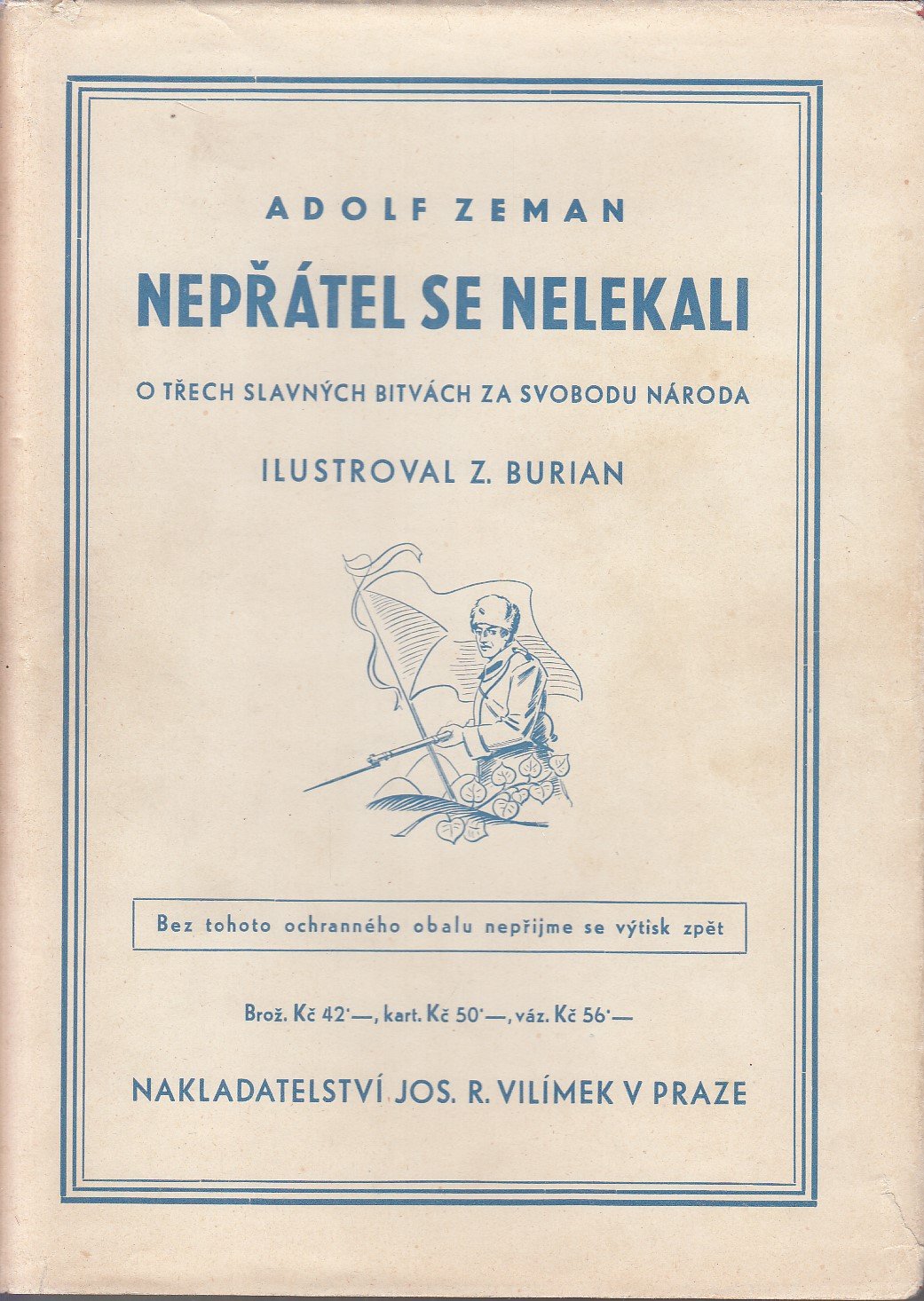 Nepřátel se nelekali : o třech slavných bitvách za svobodu národa