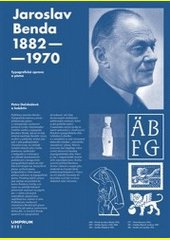 Jaroslav Benda 1882-1970 : typografická úprava a písmo