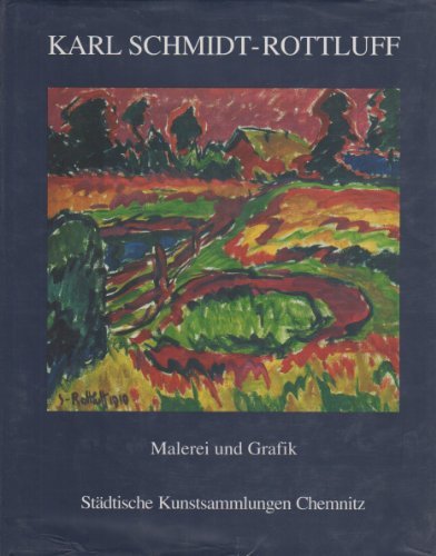 Karl Schmidt Rottluff : Malerei und grafik