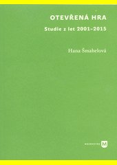 Otevřená hra : studie z let 2001-2015