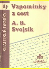 Skautské deníky I : Vzpomínky z cest