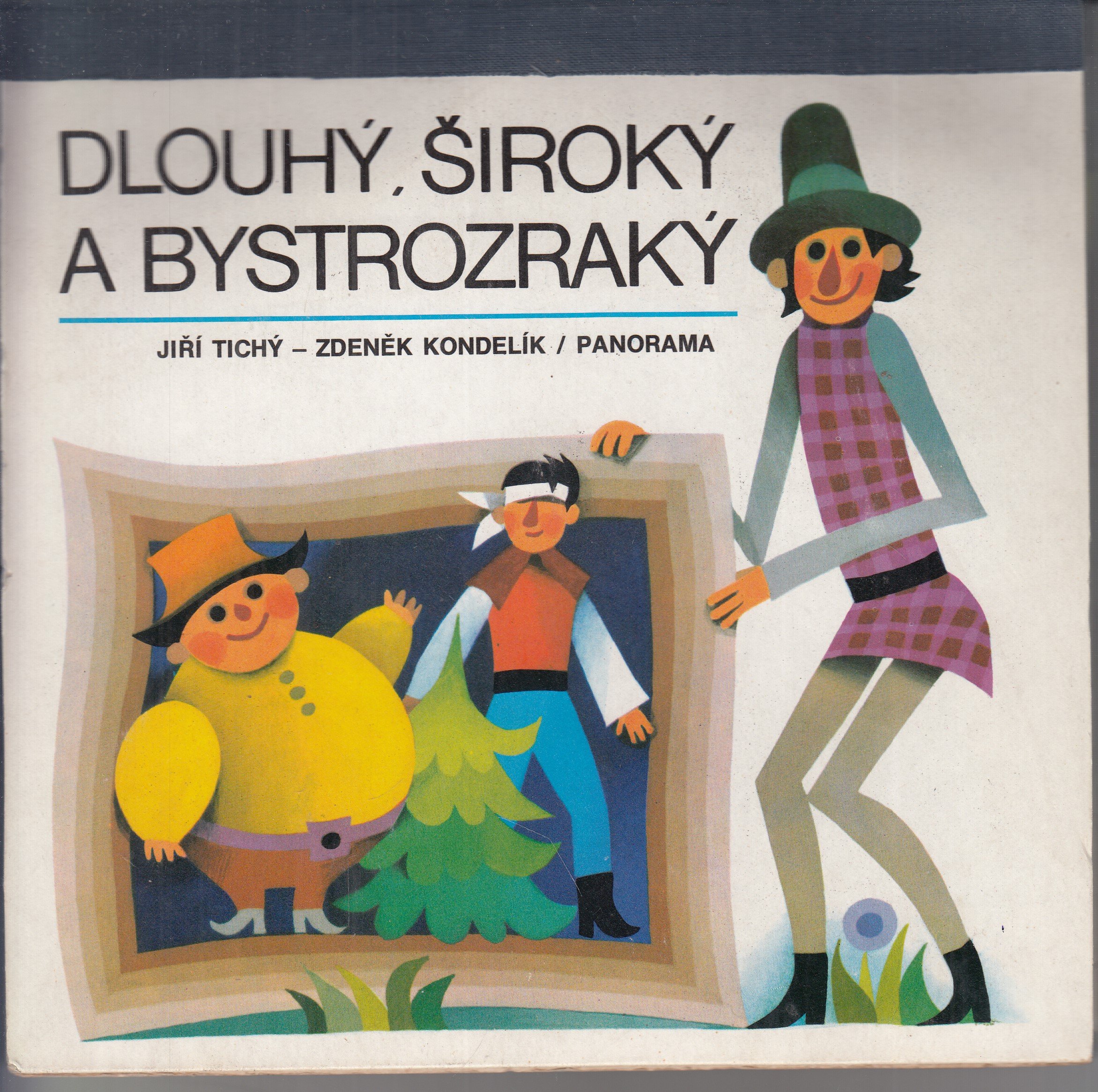 Dlouhý, Široký a Bystrozraký