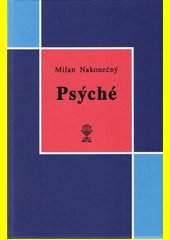 Psýché : základy a záhady duševního života