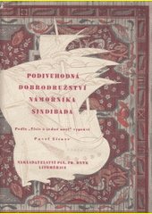 Podivuhodná dobrodružství námořníka Sindibada : podle Tisíc[e] a jedné noci