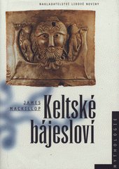 Keltské bájesloví : průvodce keltskou mythologií