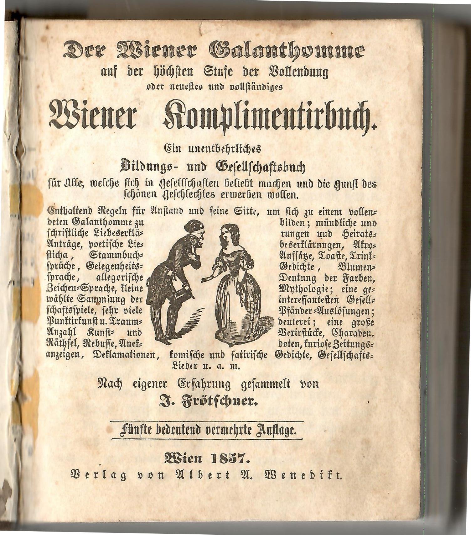 Der Wiener Galanthomme auf der höchsten Stufe der Vollendung (Vídeňská příručka (?) galantnosti na nejvyšší úrovni dokonalosti)