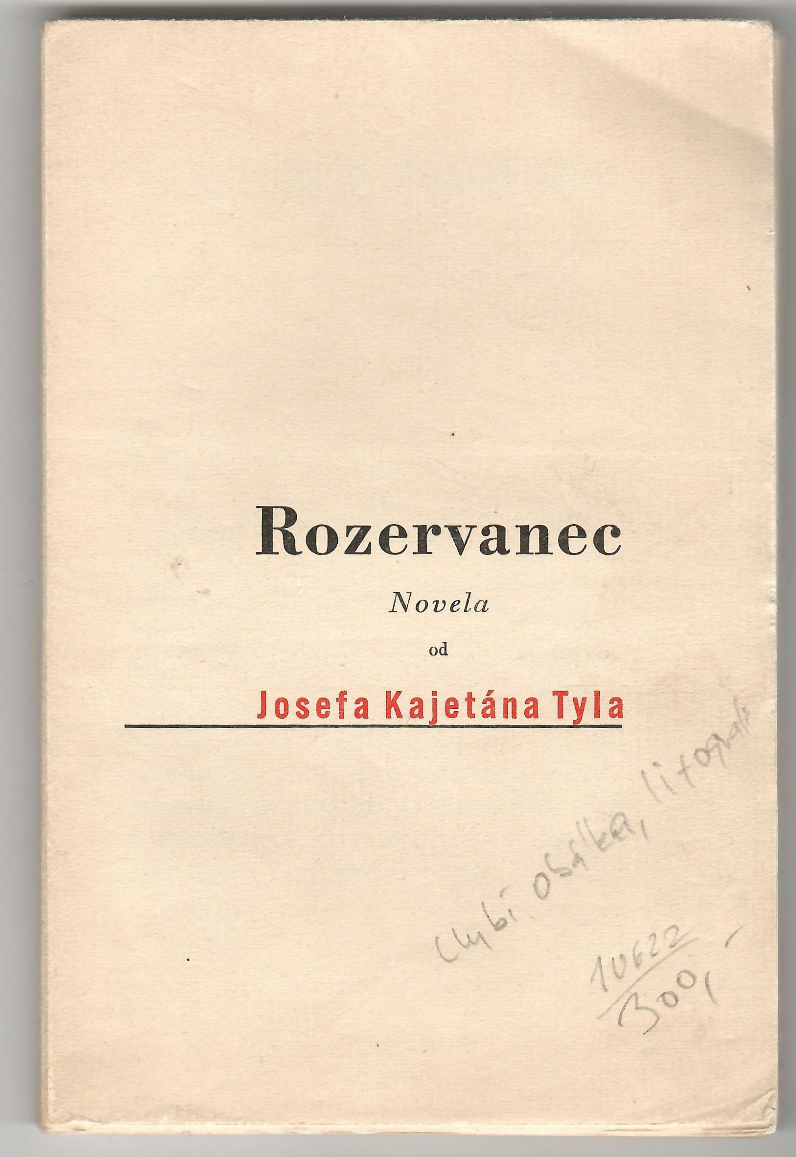 Rozervanec / Novela od Josefa Kajetána Tyla