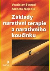 Základy narativní terapie a narativního koučinku