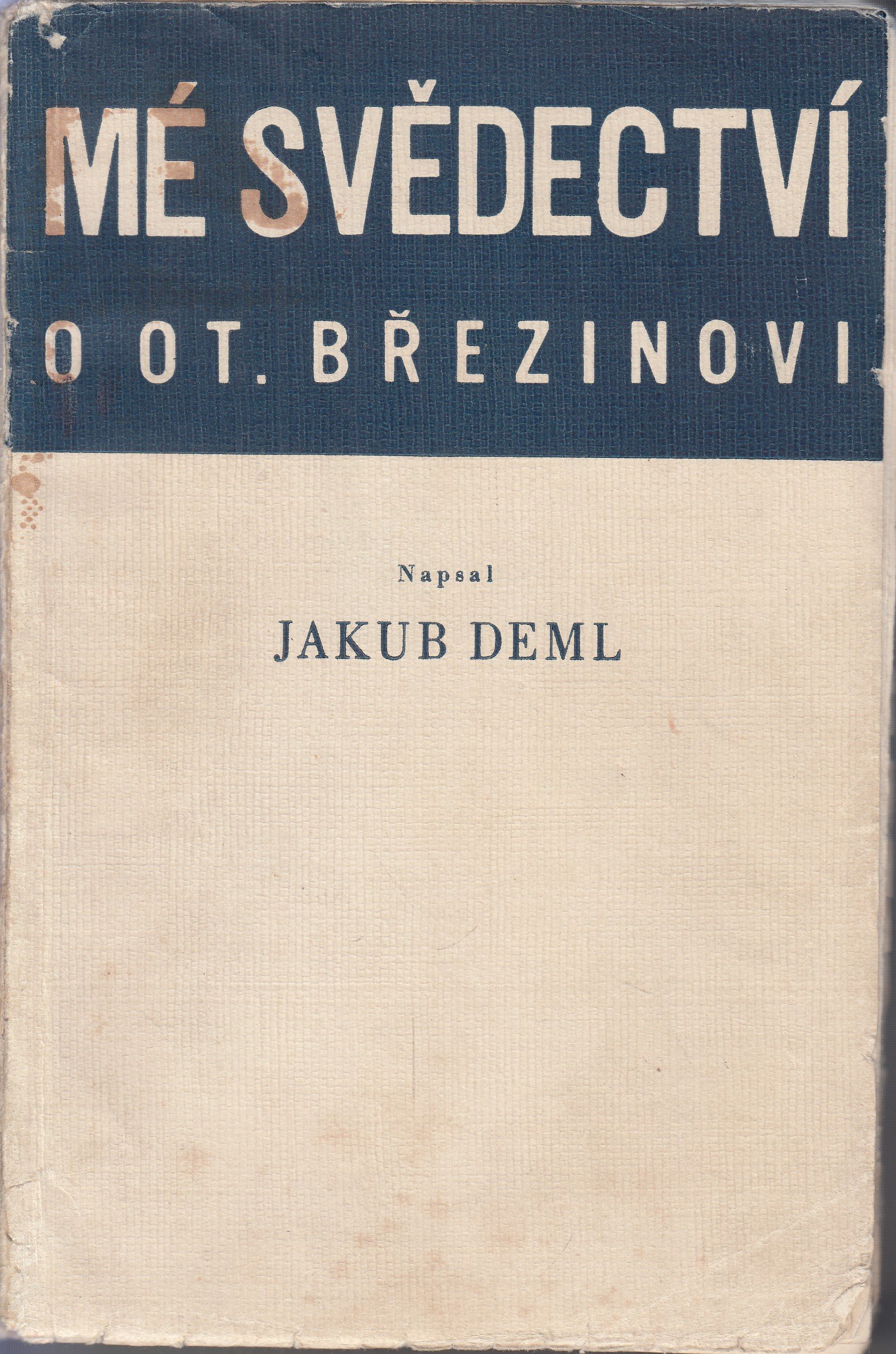 Mé svědectví o Ot. Březinovi - podpis