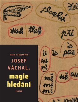 Josef Váchal - magie hledání