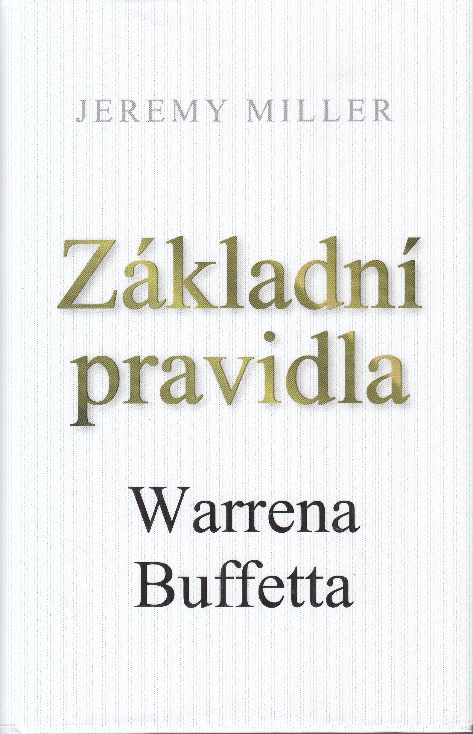 Základní pravidla Warrena Buffetta