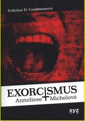 Exorcismus Anneliese Michelové