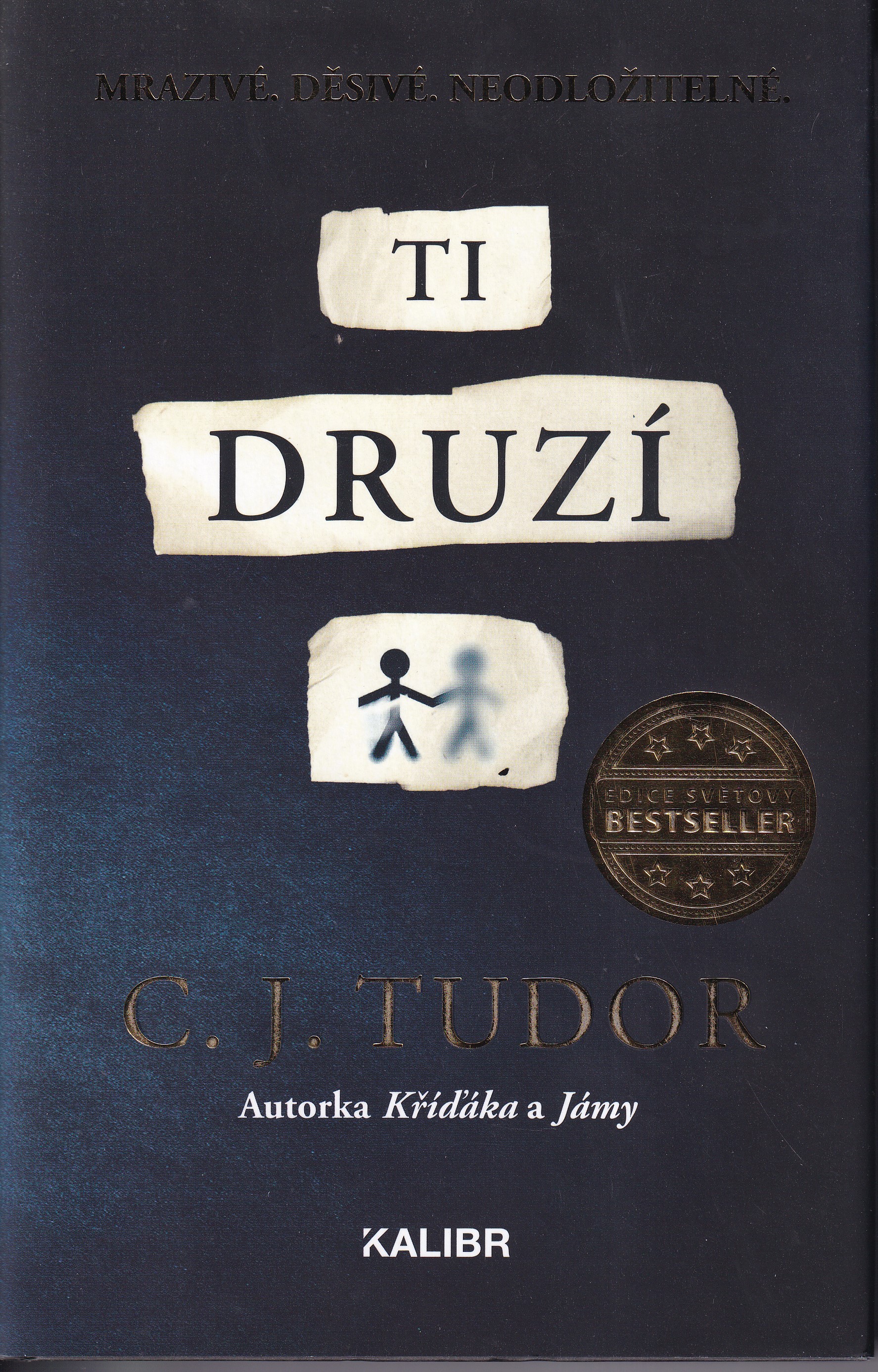 Ti druzí, C. J. Tudor