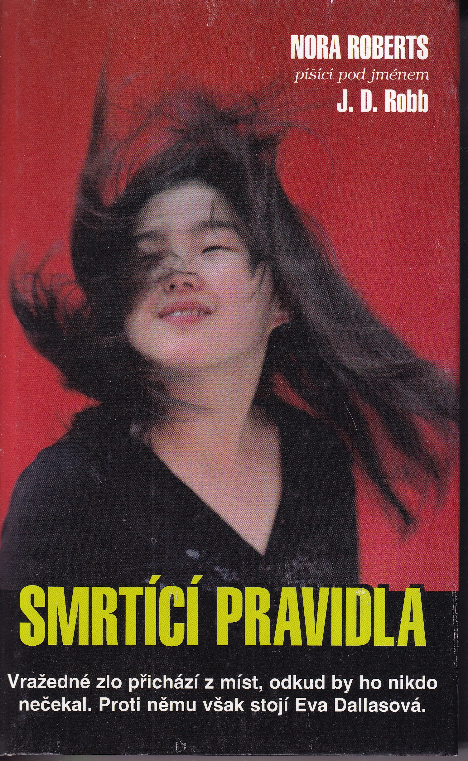 Smrtící pravidla, J.D. Robb