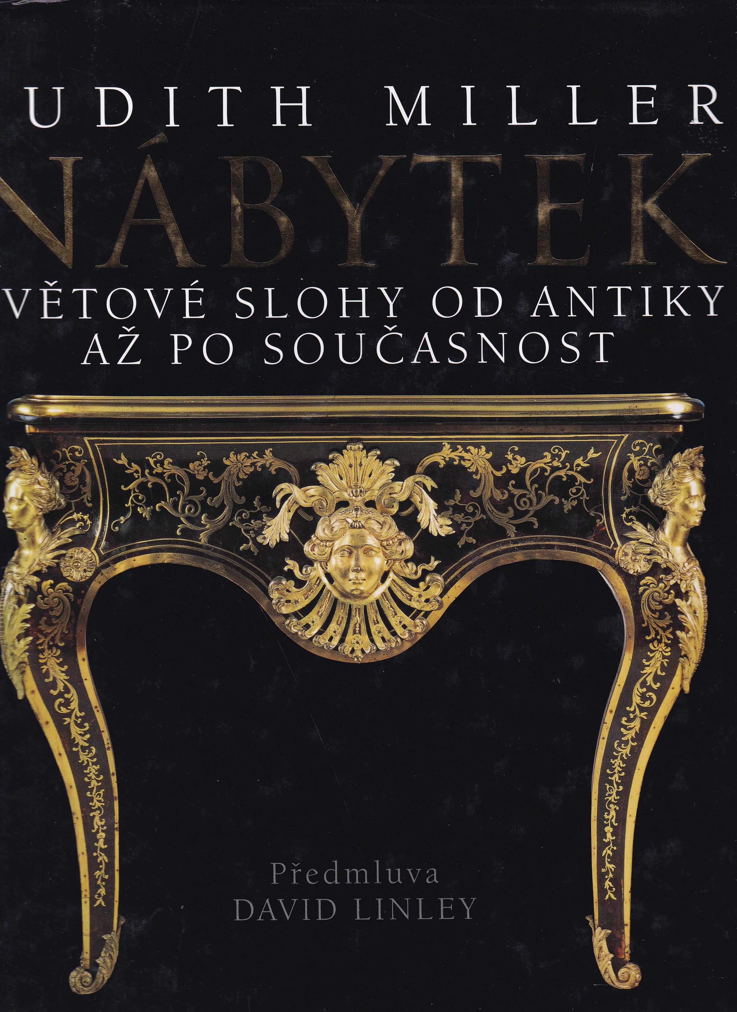 Nábytek světové slohy od antiky až po současnost  Judith Miller