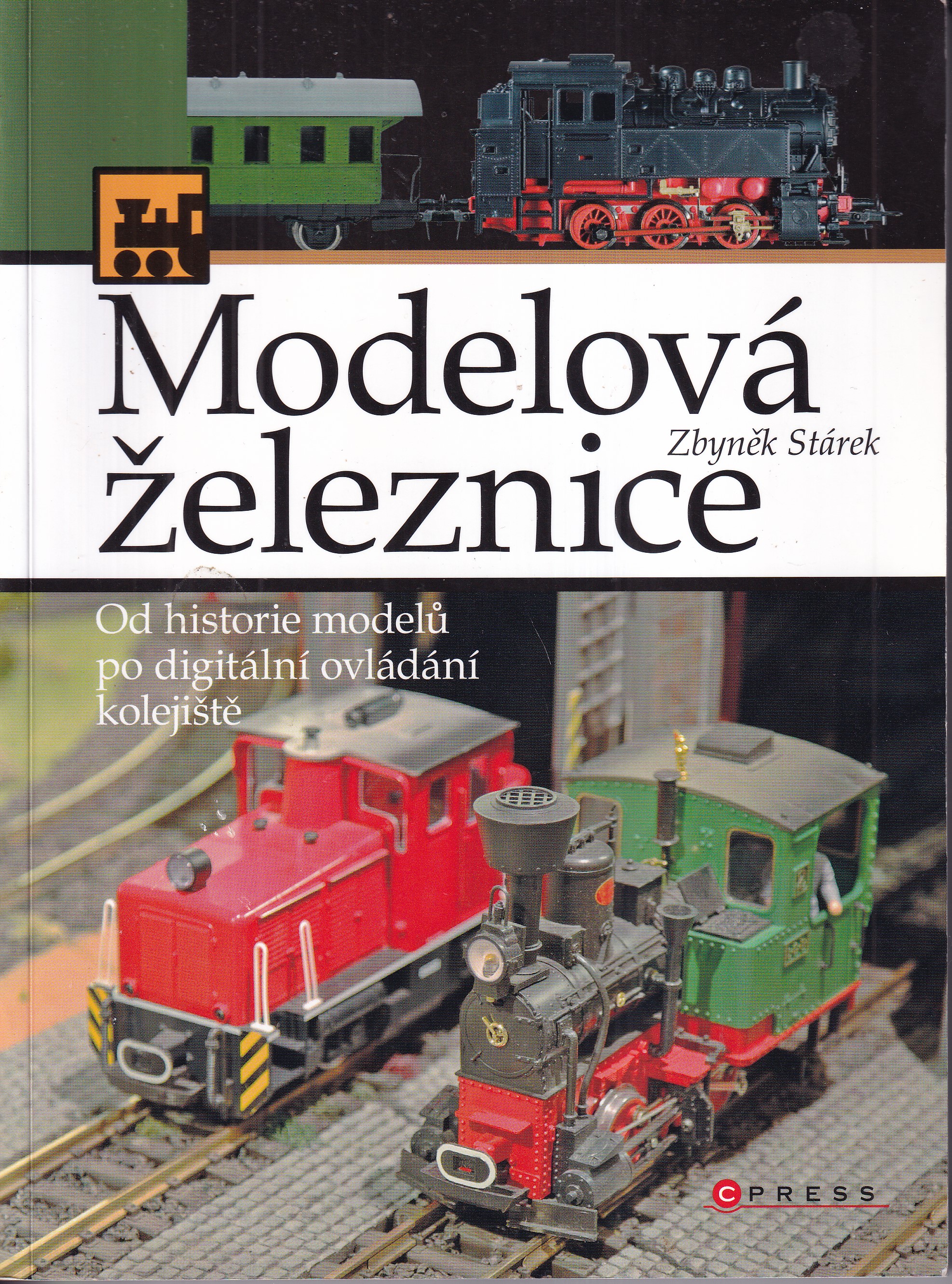 Modelová železnice : od historie modelů po digitální ovládání kolejiště