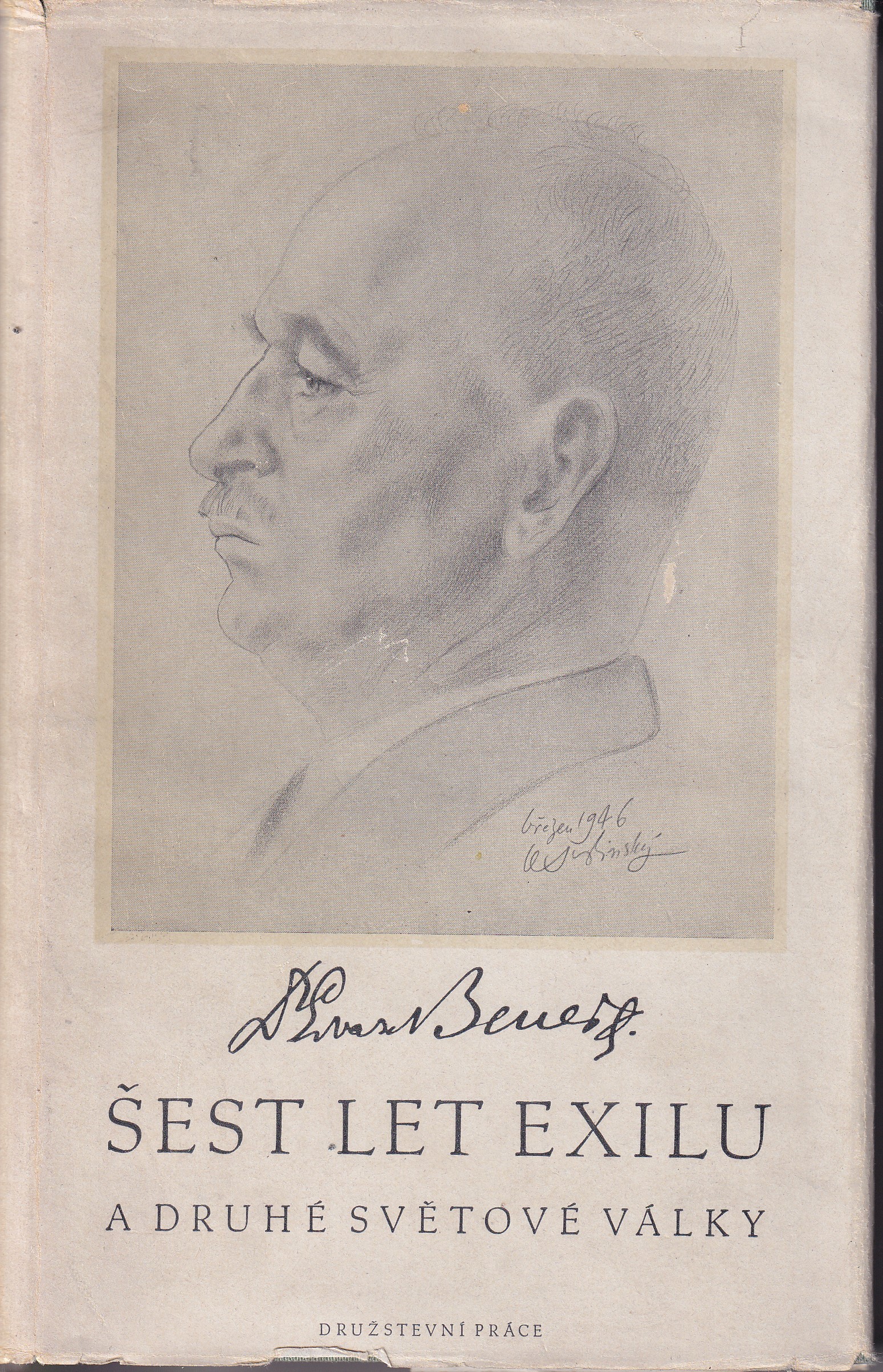 Šest let v exilu a druhé světové války -  podpis Edvard Beneš