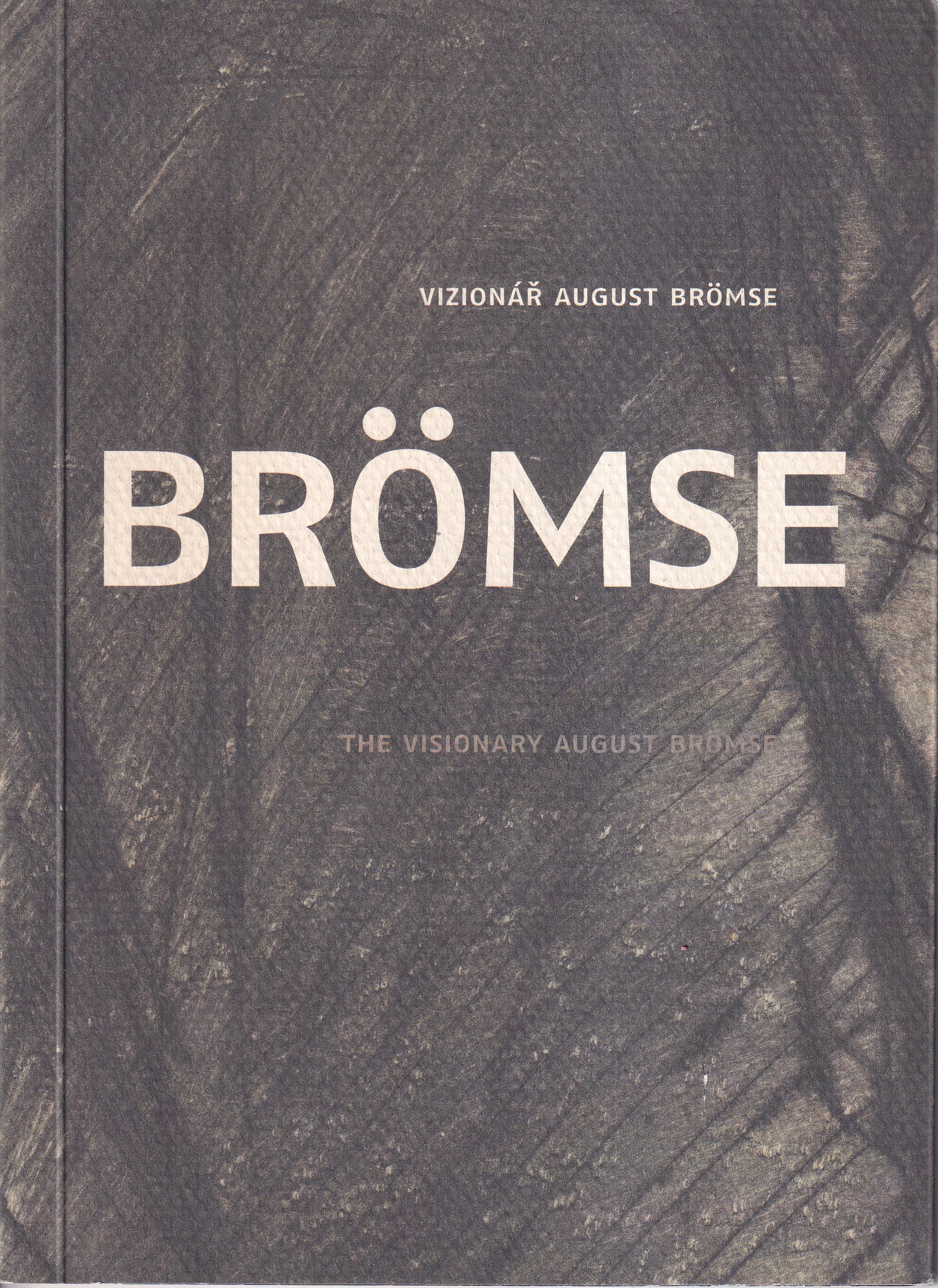 Vizionář August Brömse