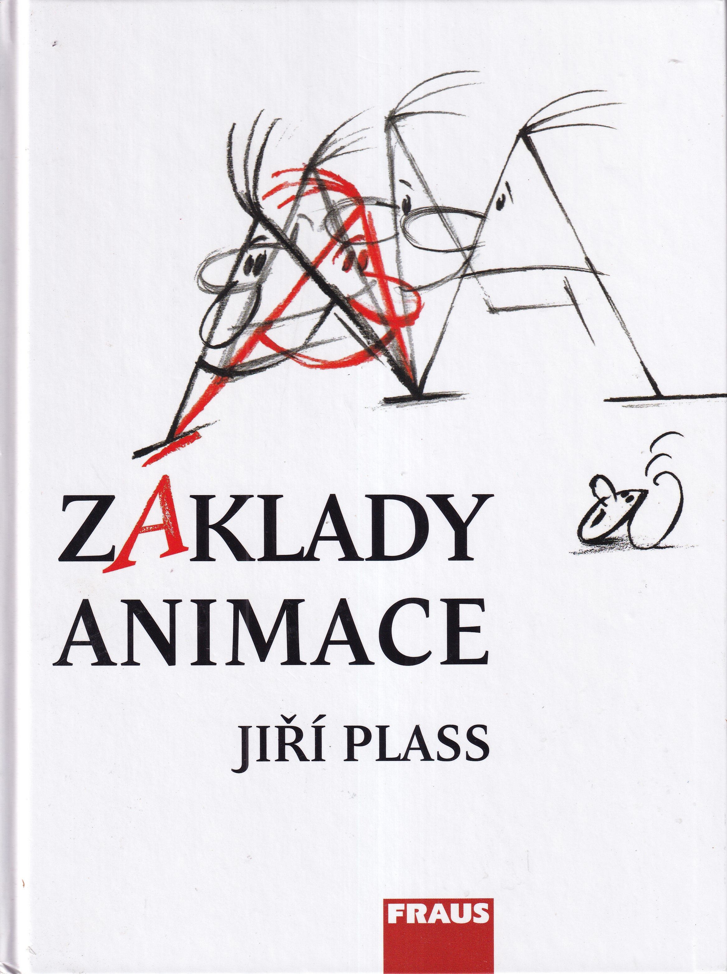 Základy animace : základní pravidla klasické a virtuální animace