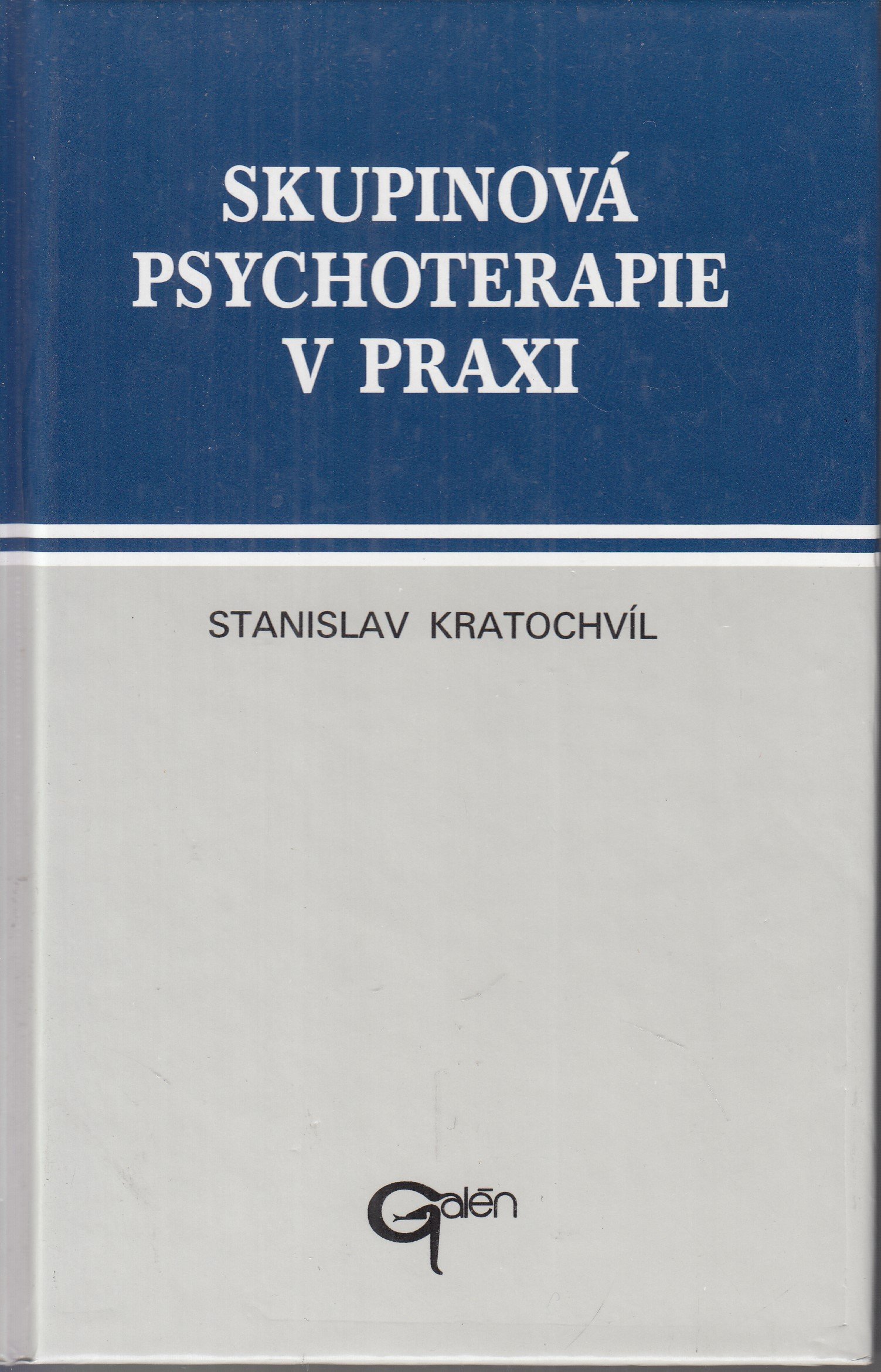 Skupinová psychoterapie v praxi