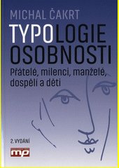 Typologie osobnosti : přátelé, milenci, manželé, dospělí a děti