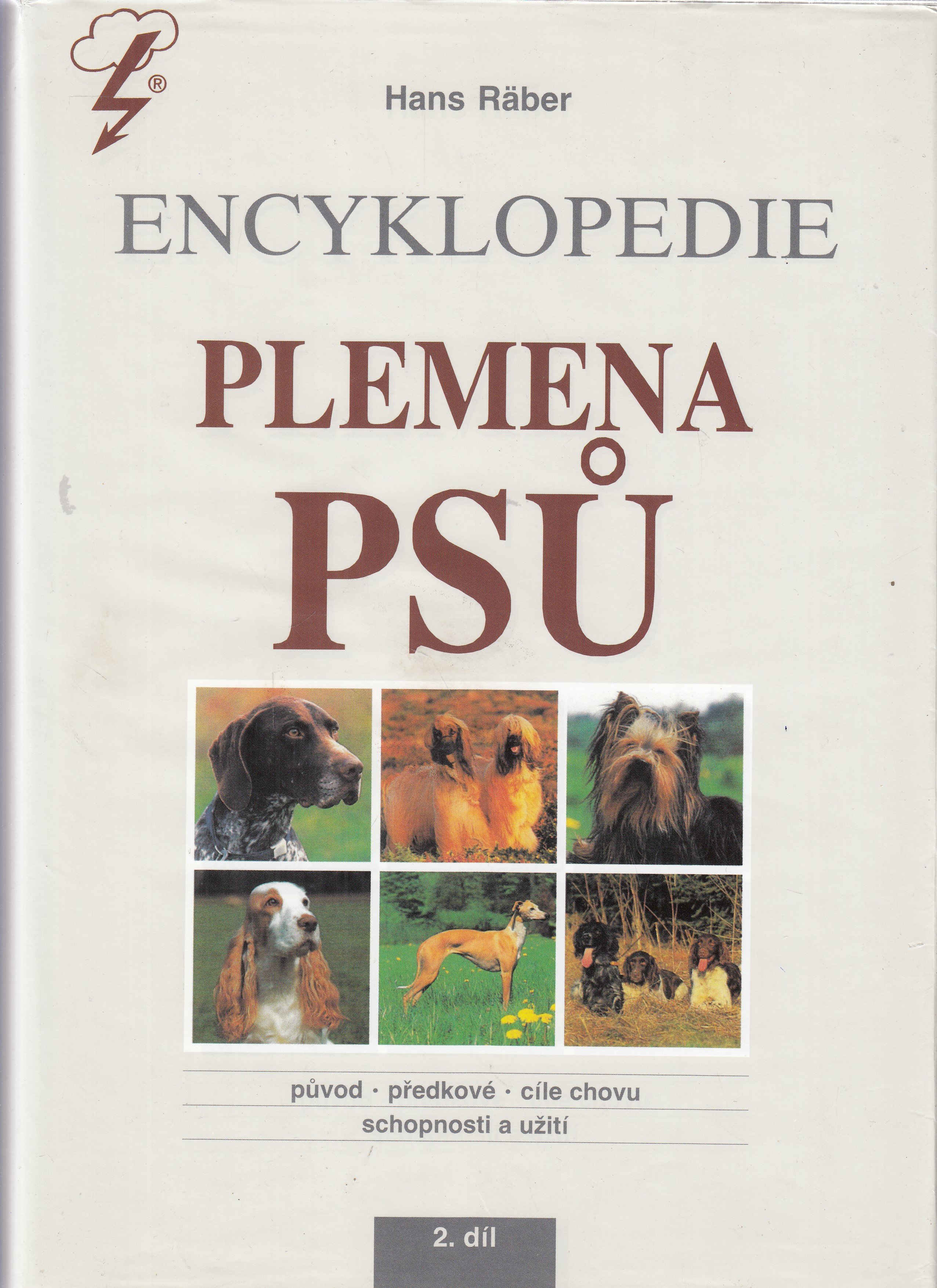 Plemena psů : encyklopedie. Díl 2, Teriéři, honiči, ohaři, retrívři, vodní psi, chrti