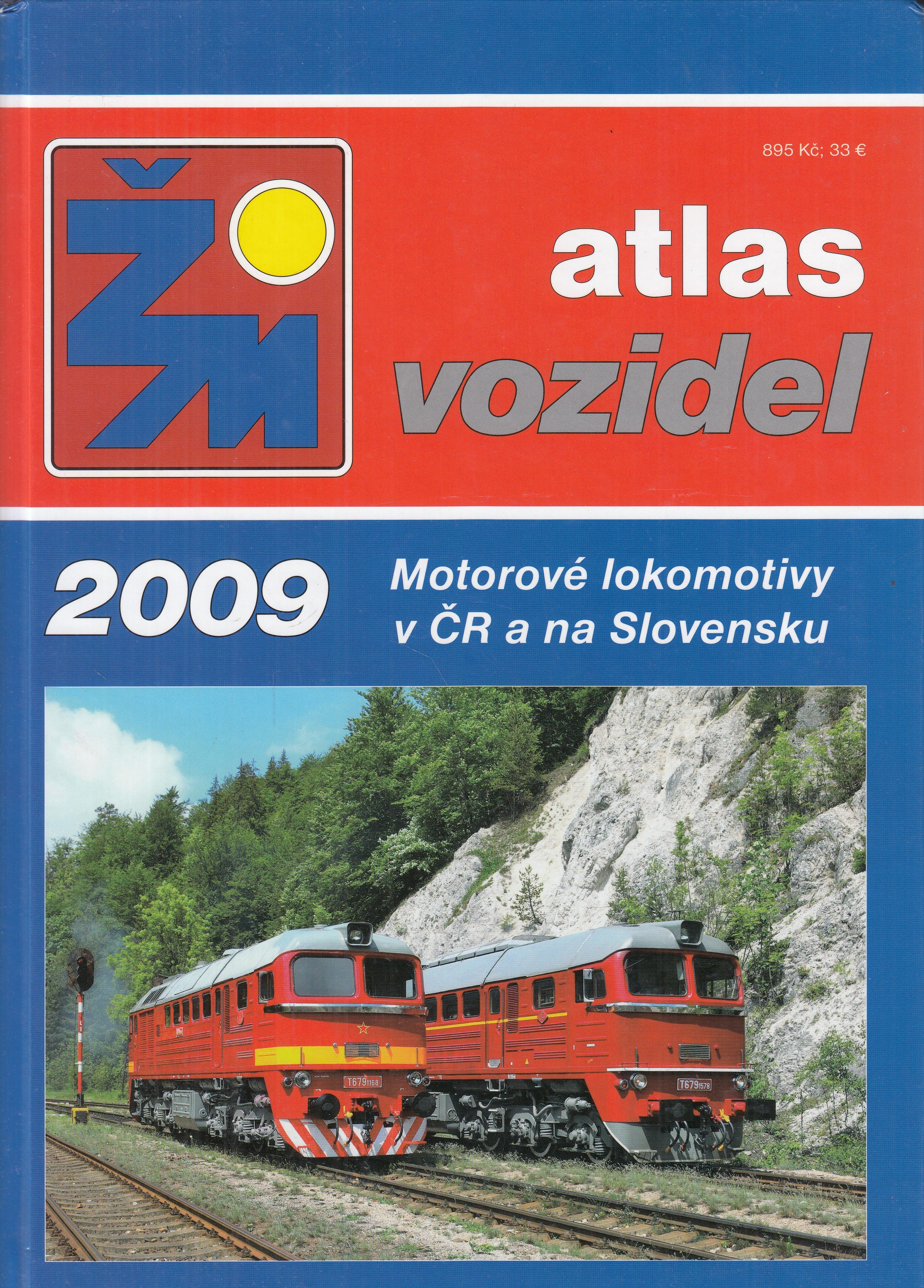 Atlas vozidel ŽM. Motorové lokomotivy v ČR a na Slovensku