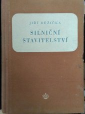 Silniční stavitelství : učeb. text pro vyšší prům. školu staveb., obor stavba silnic a letišť