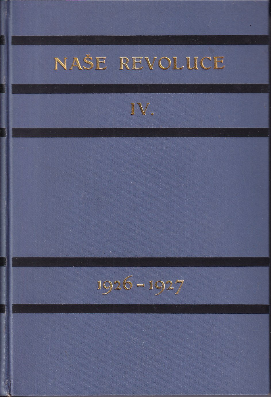 Naše revoluce. ročník IV. 1926 - 1927