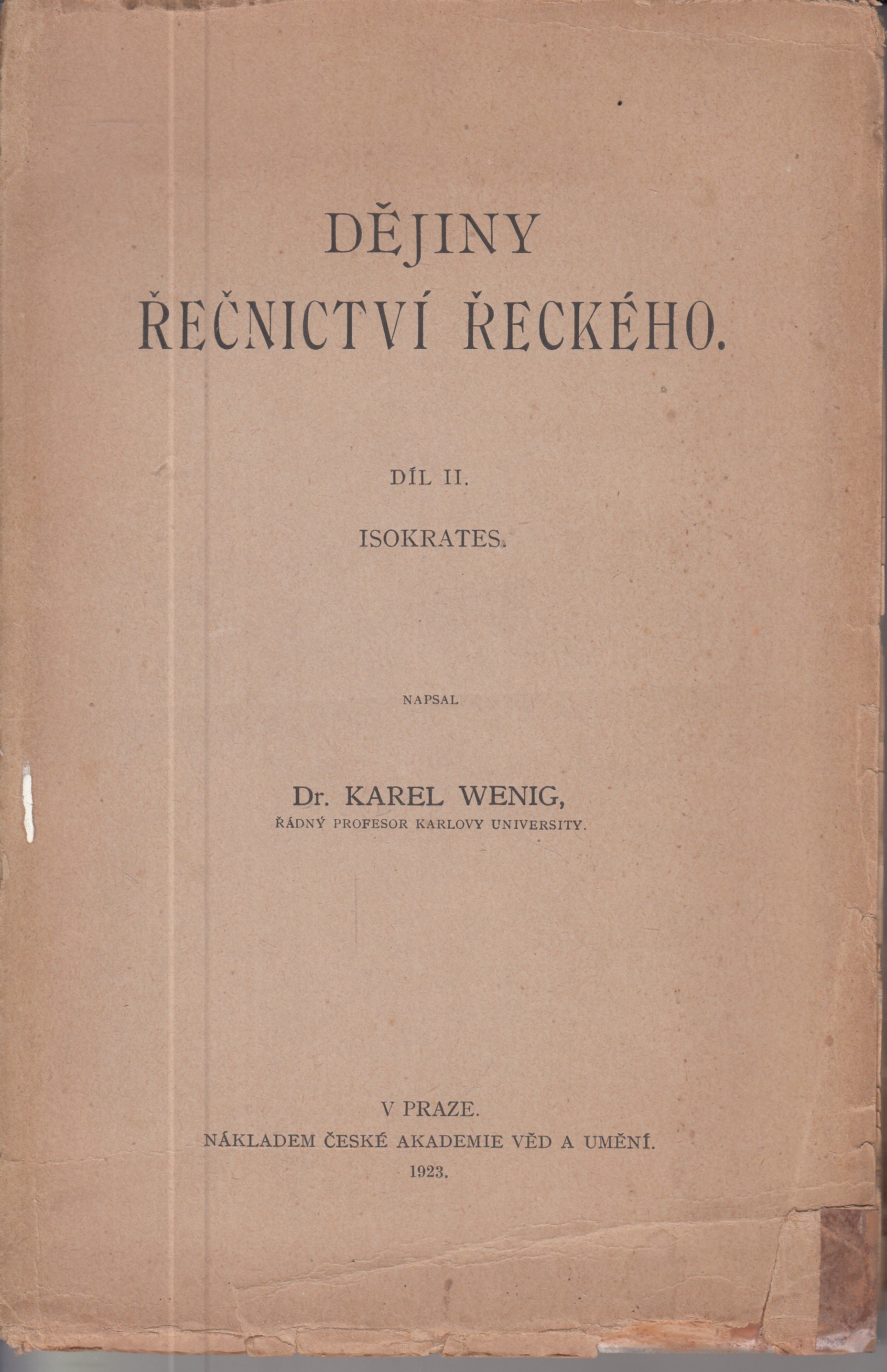 Dějiny řečnictví řeckého. Díl II. Isokrates.