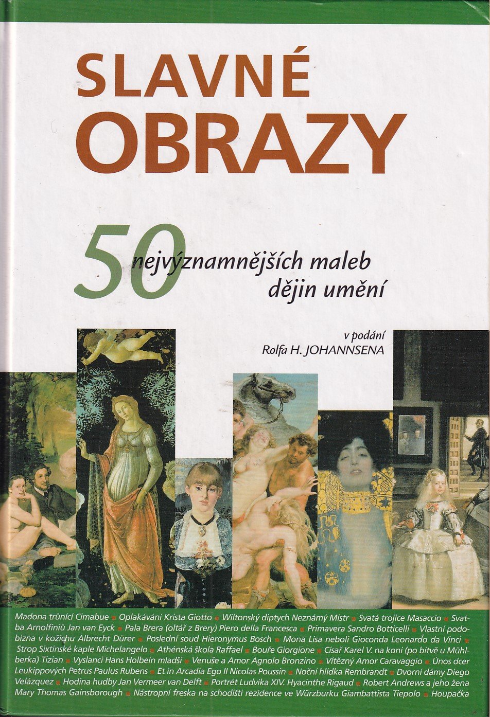 Slavné obrazy : 50 nejvýznamnějších maleb dějin umění /