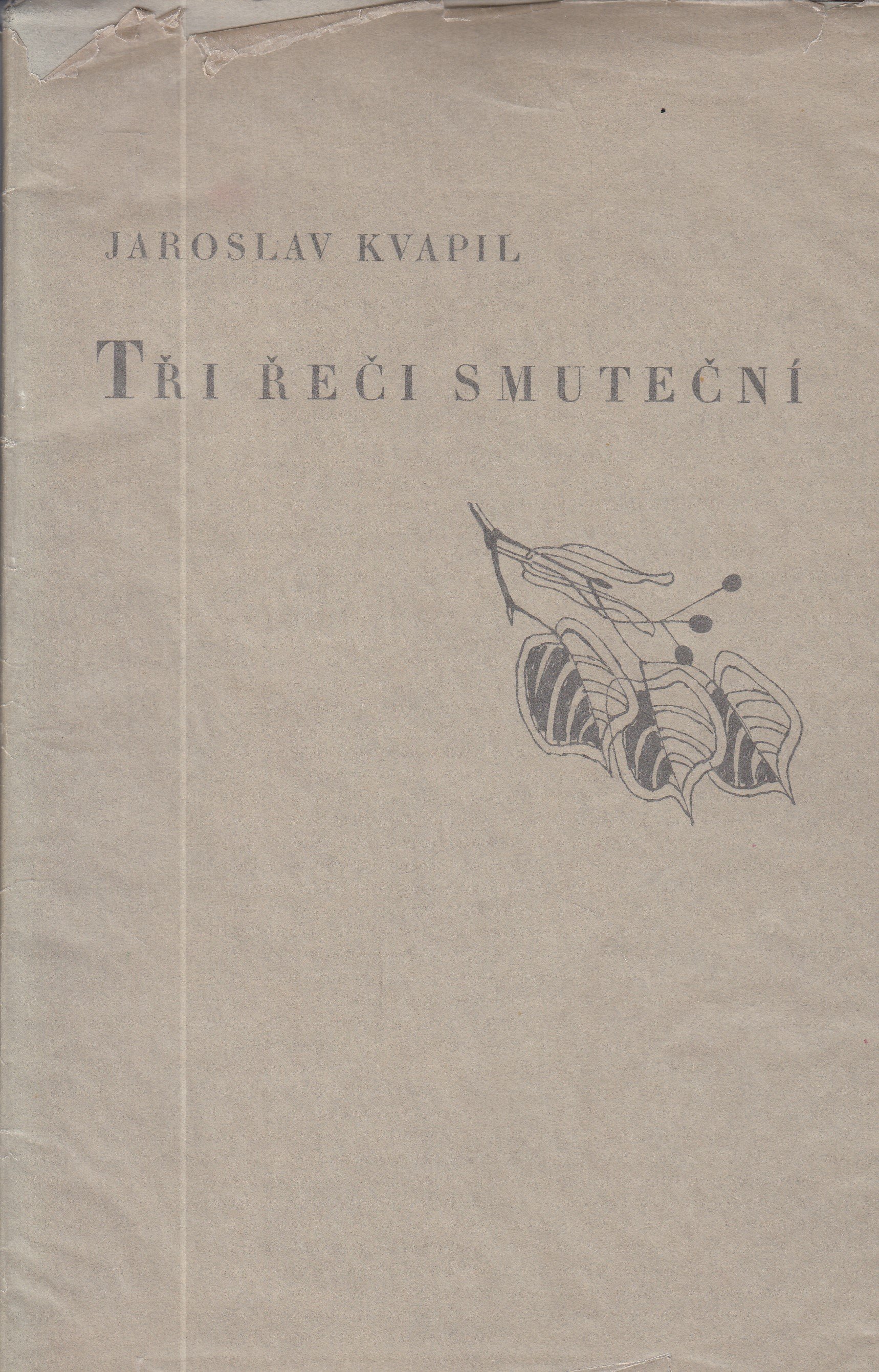 Tři řeči smuteční : o Jaroslavu Vrchlickém, Aloisu Jiráskovi, T. G. Masarykovi