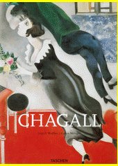 Marc Chagall 1887-1985 : malířství jako poezie