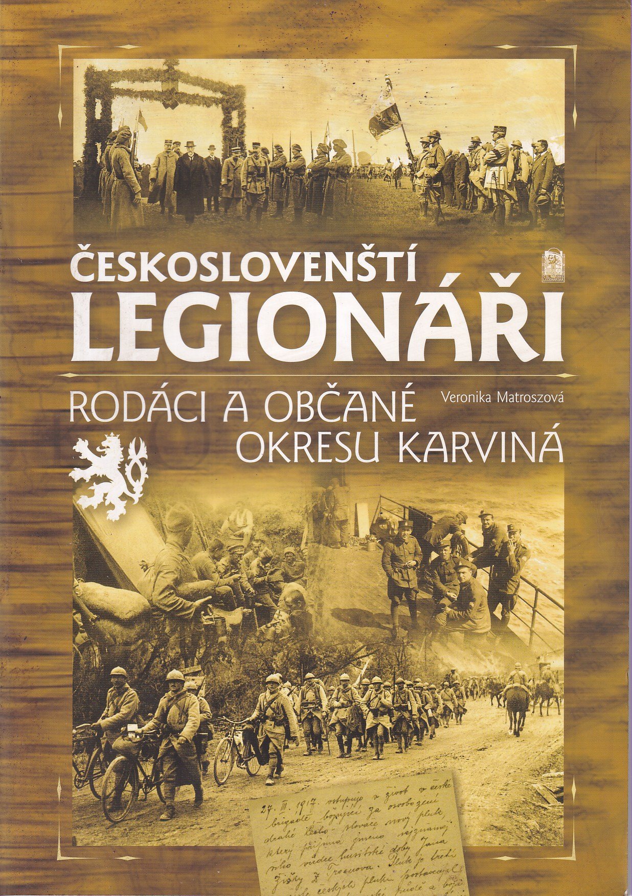 Českoslovenští legionáři : rodáci a občané okresu Karviná