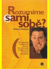 Rozumíme sami sobě? : neurotické zpracování konfliktů