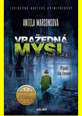 Vražedná mysl : případy Kim Stoneové