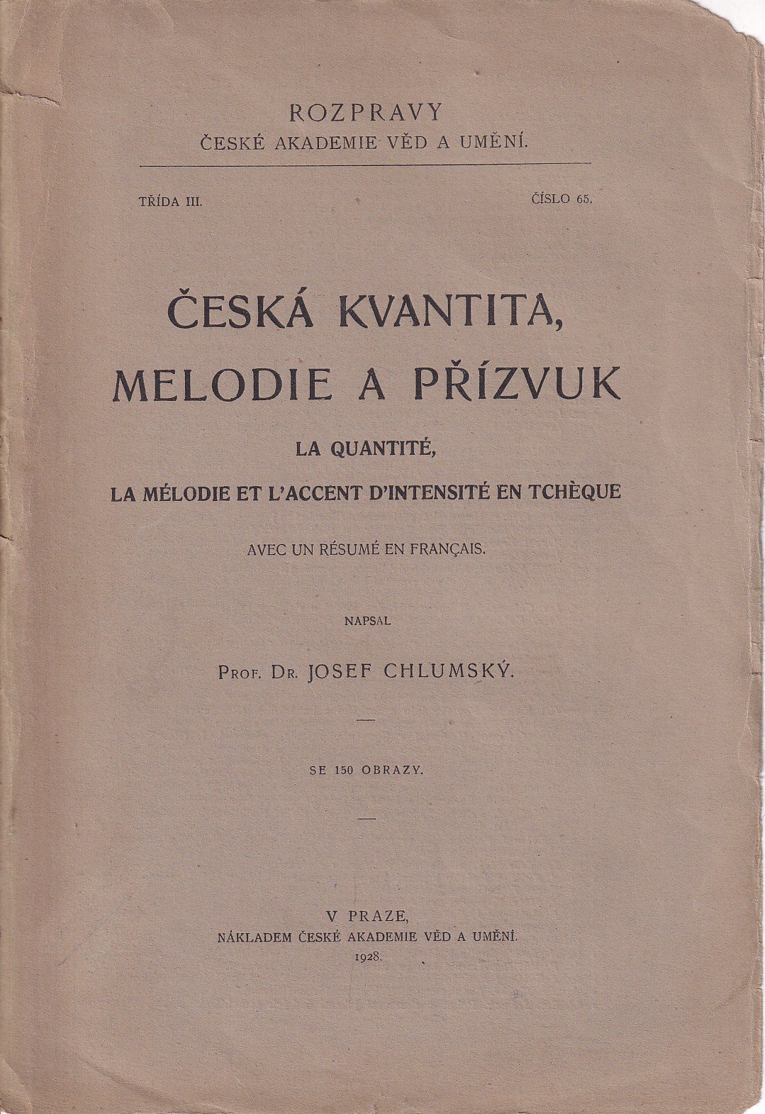 Česká kvantita. melodie a přízvuk - La quantité, la mélodie et l'accent d'intensité en Tchèque