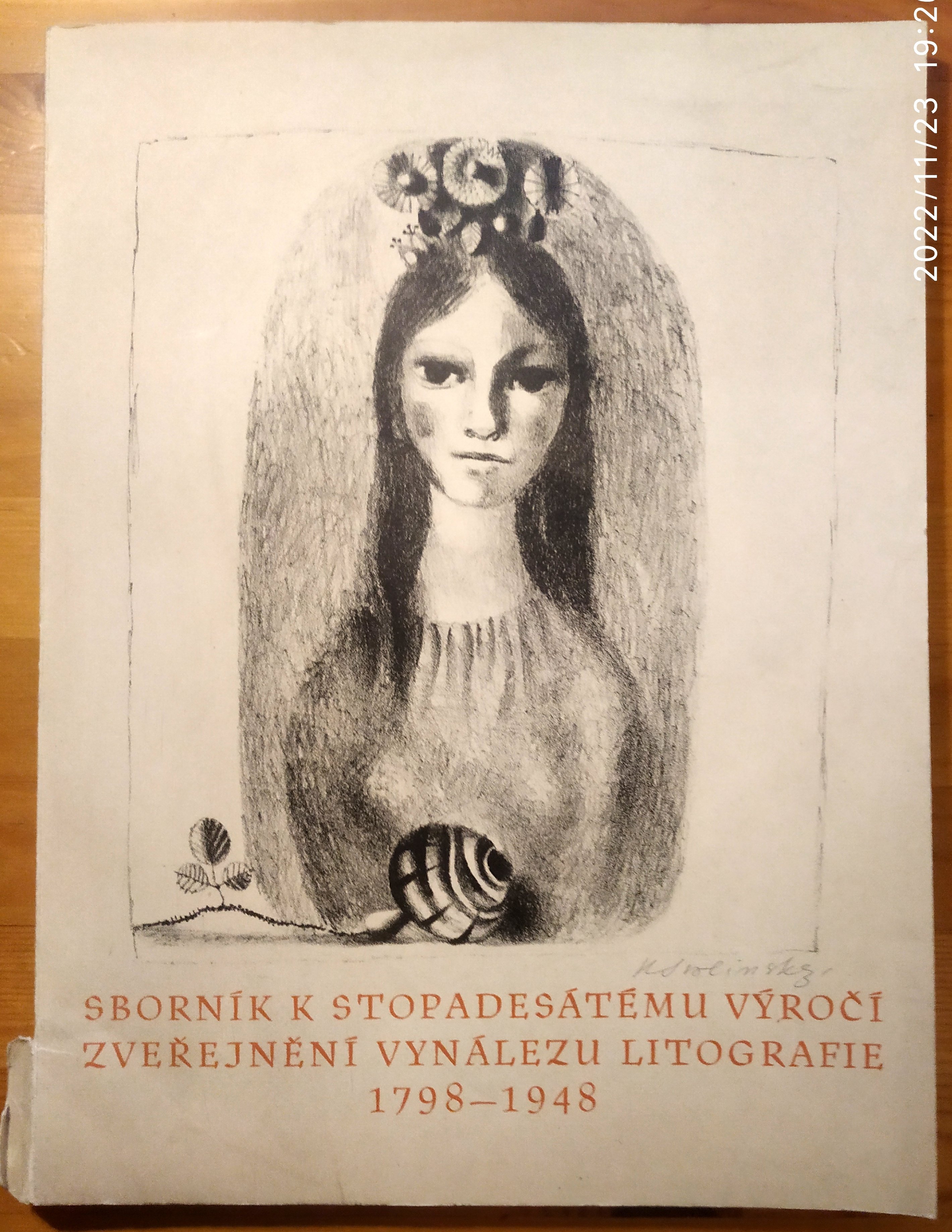 Sborník k stopadesátému výročí zveřejnění vynálezu litografie a kamenotisku, 1798-1948; PODPISY: M.Švabinský, K. Svolinský, E. K