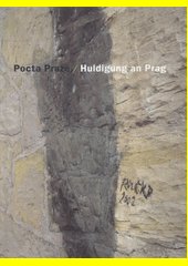 Pocta Praze / Huldigung an Prag