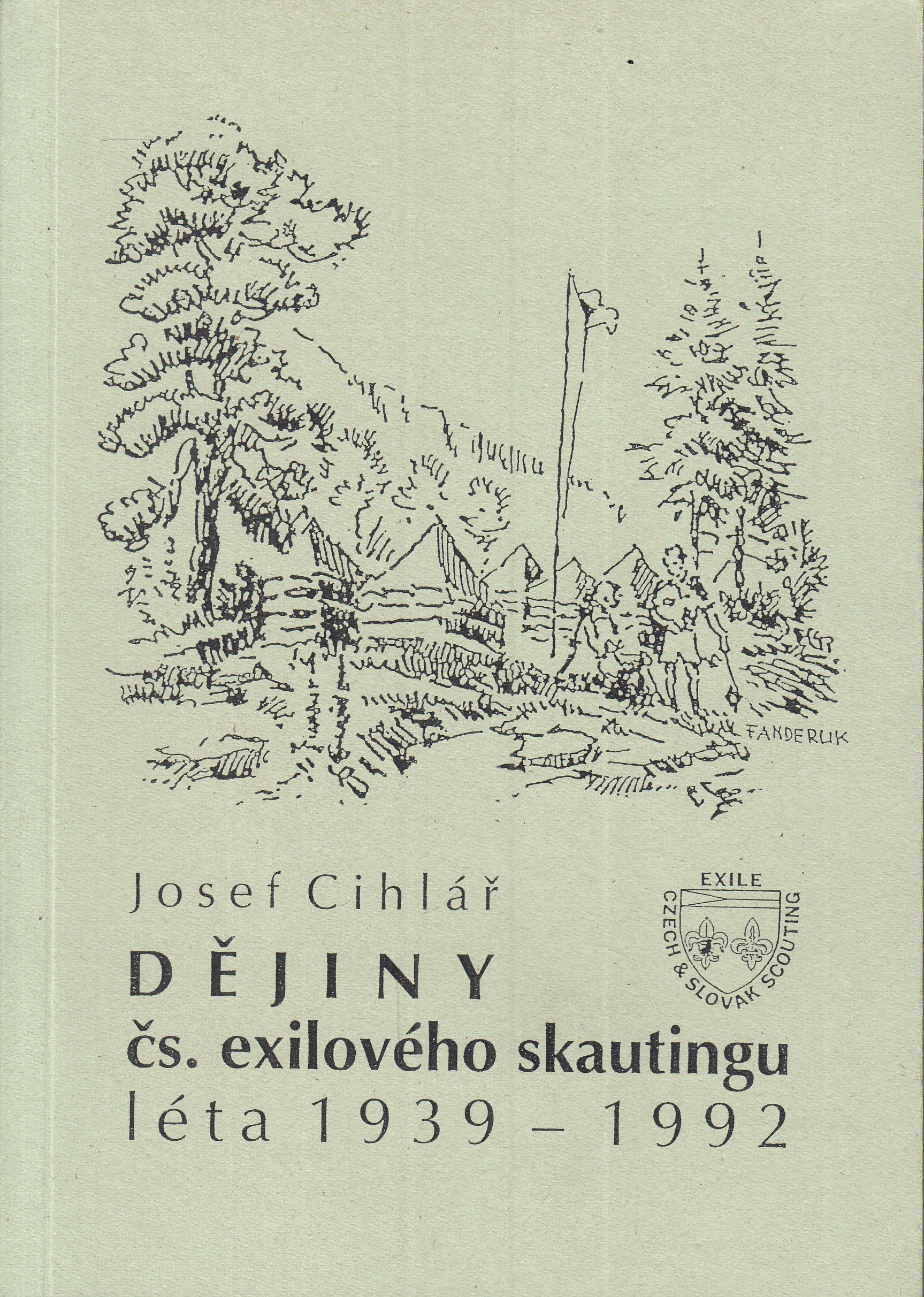 Dějiny čs. exilového skautingu : léta 1939-1992