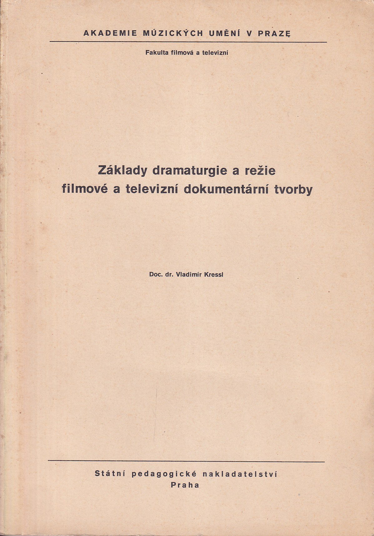 Základy dramaturgie a režie filmové a televizní dokumentární tvorby