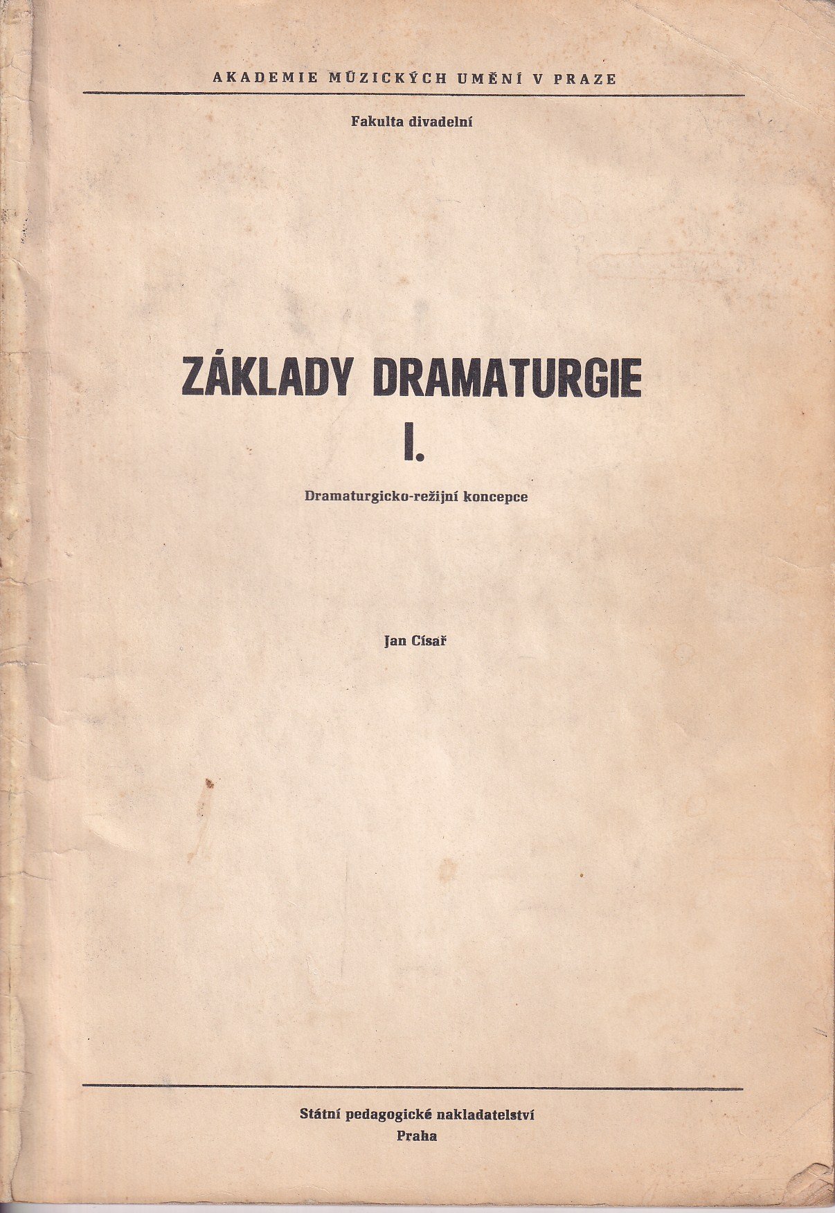 Základy dramaturgie I. : dramaturgicko-režijní koncepce