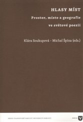 Hlasy míst : prostor, místo a geografie ve světové poezii