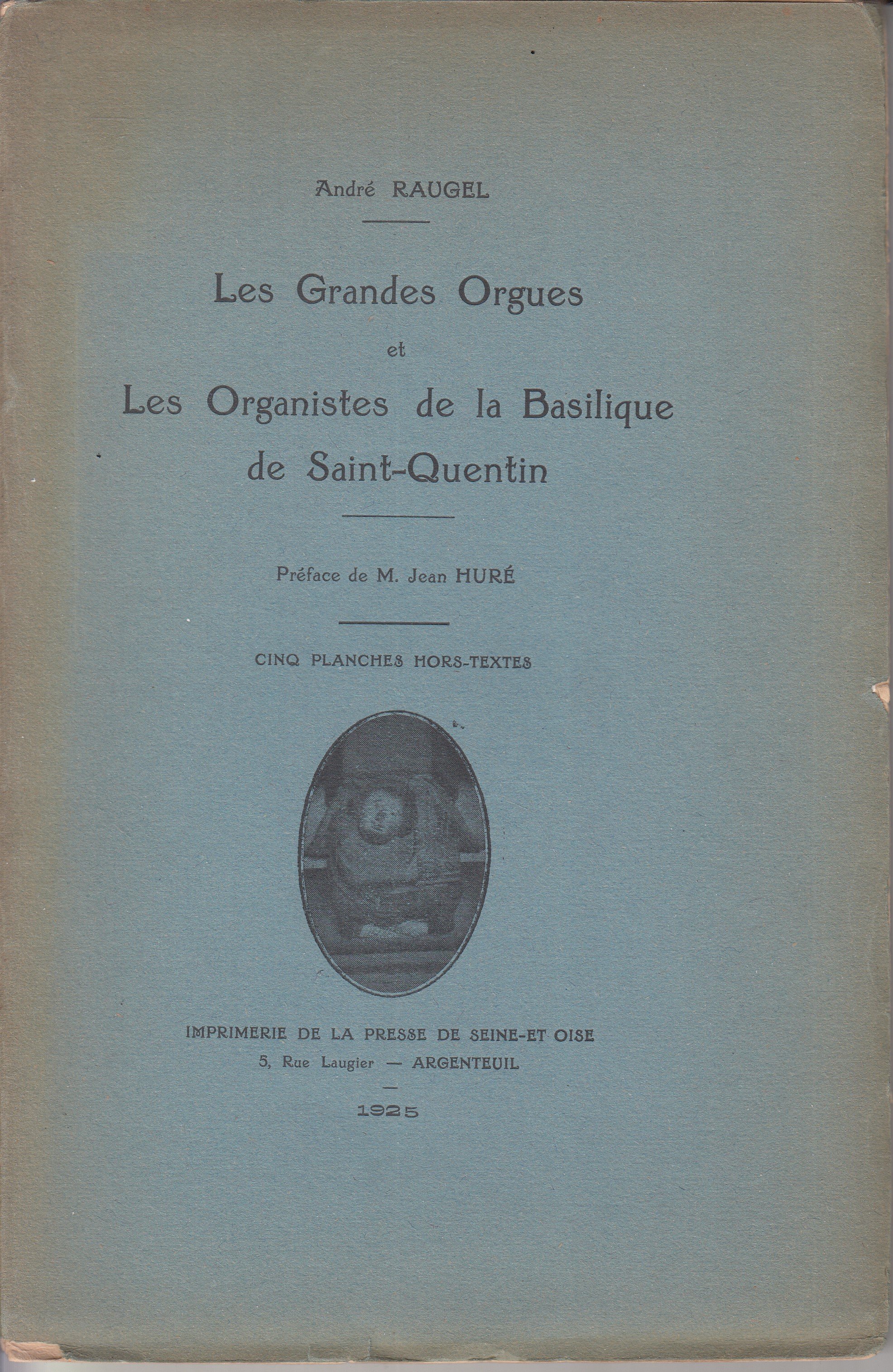 Les Grandes Orgues et Les Organistes de la Basilique de Saint-Quentin - podpis