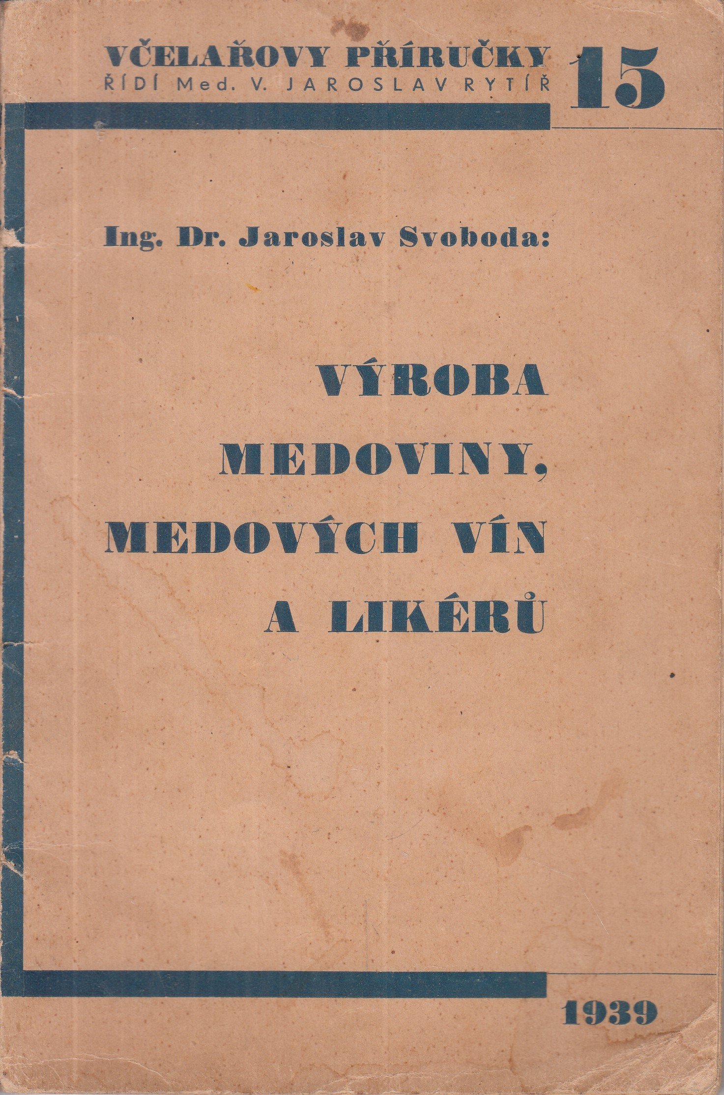 Výroba medoviny, medových vín a likérů