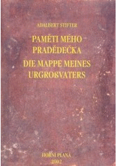 Paměti mého pradědečka = Die Mappe meines Urgroßvaters