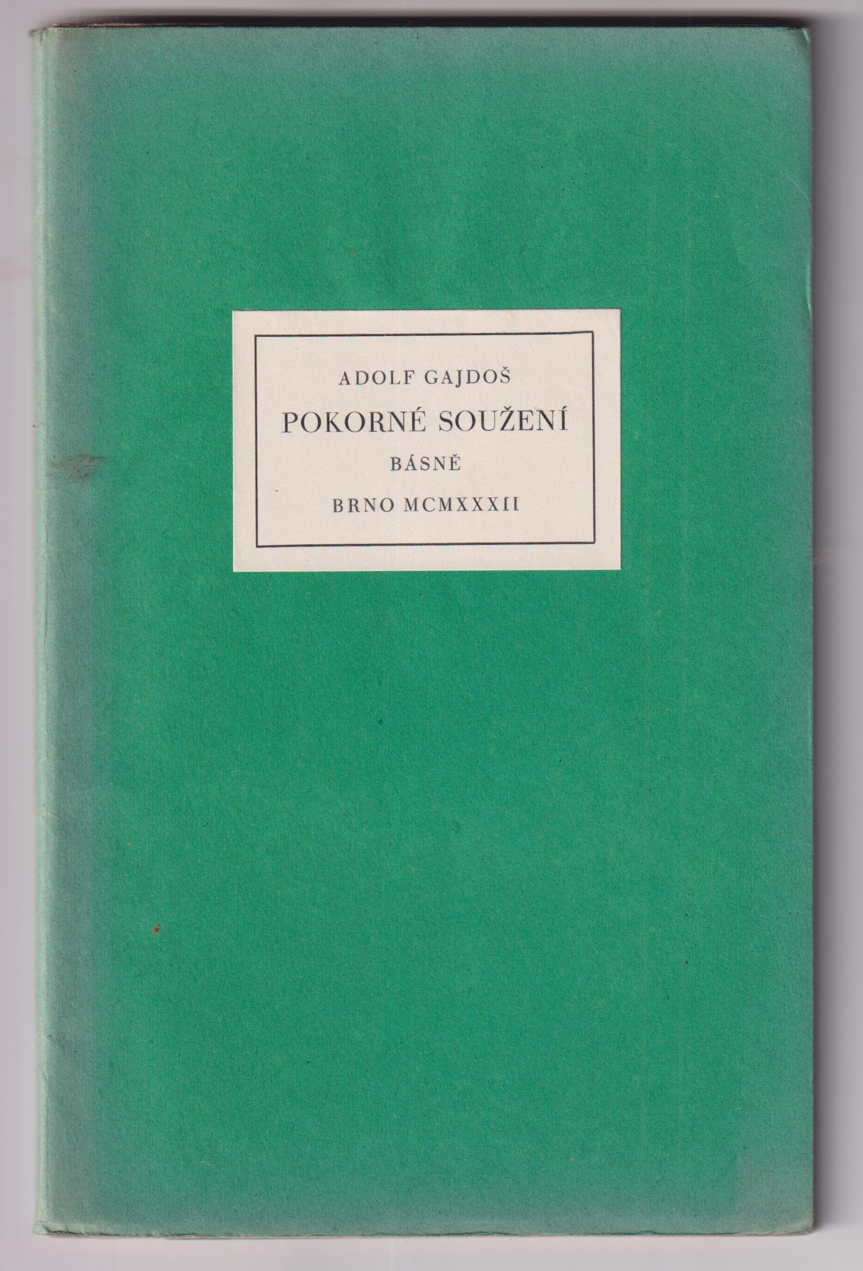 Pokorné soužení; podpis autora, výtisk č. 84/200