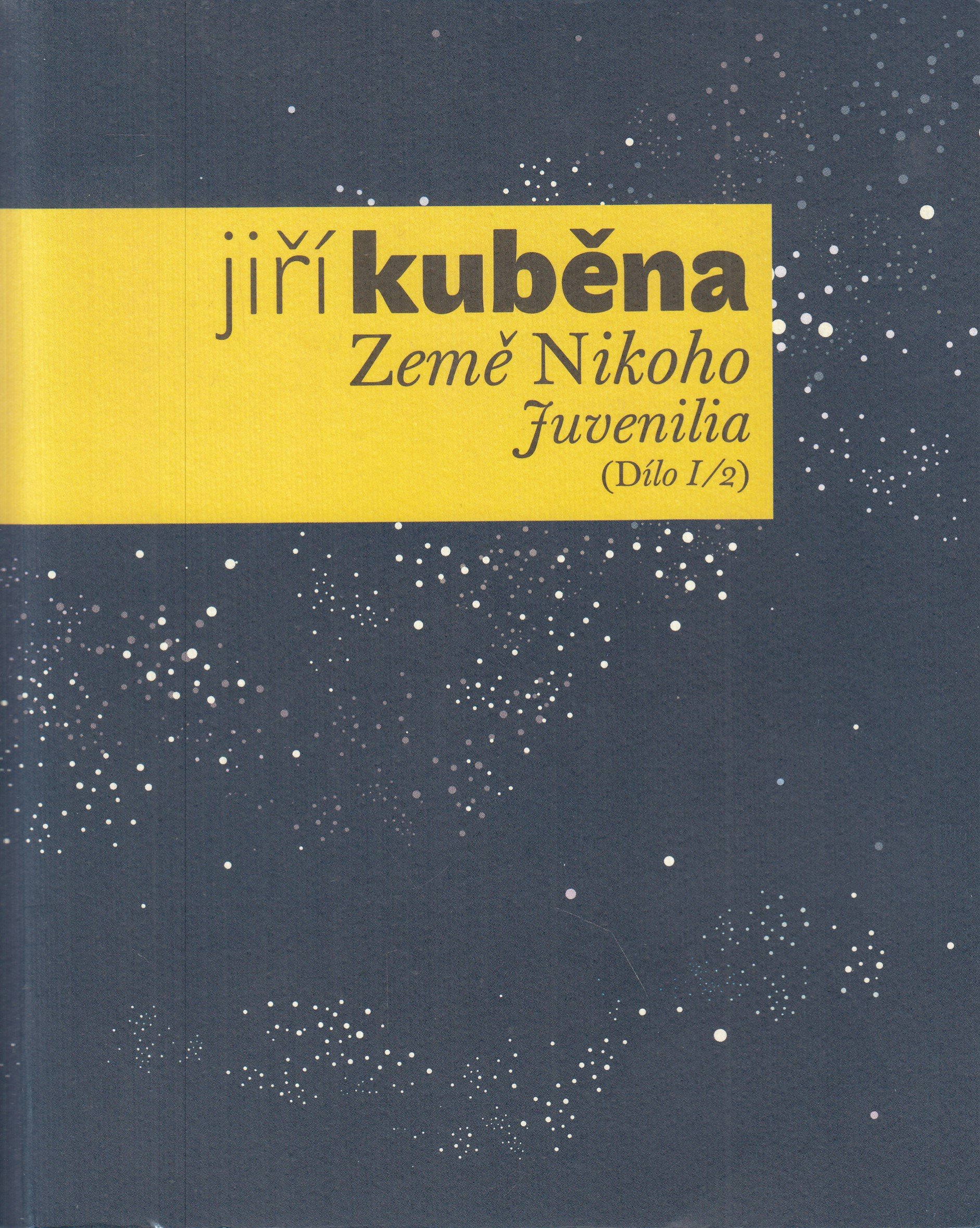 Země nikoho, Juvenilia - Dílo I/2