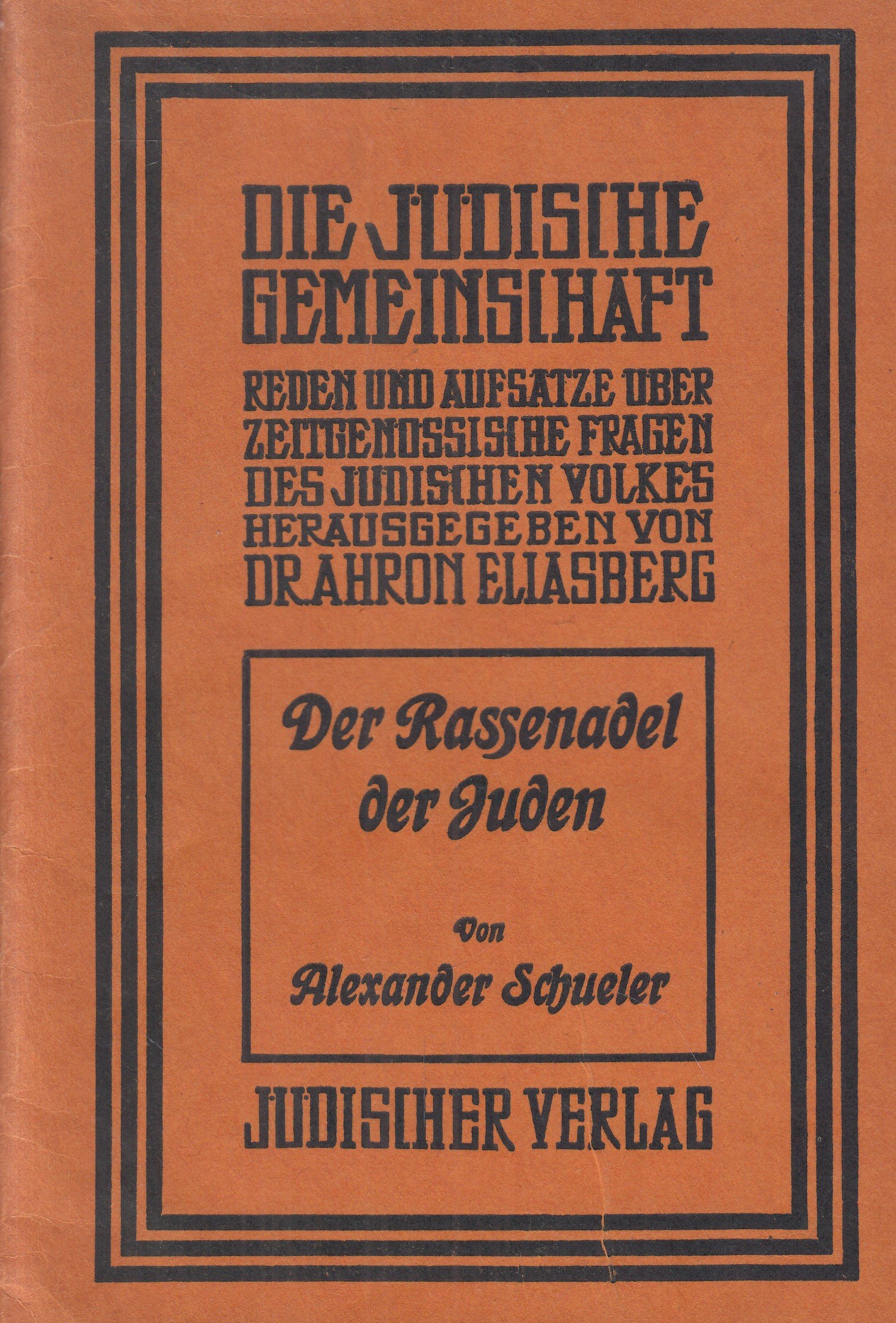 Die Jüdische Gemeinschaft : Der Schlüssel zur Judenfrage