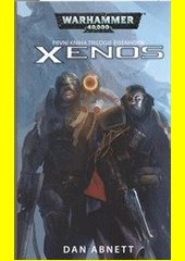 Xenos : první kniha trilogie Eisenhorn